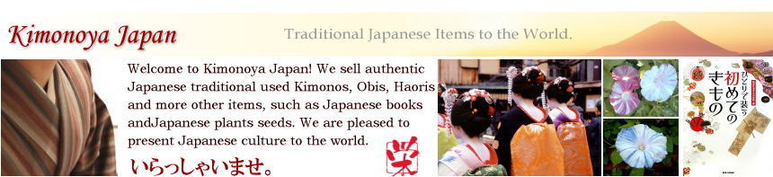 Kimonoya Japan - authentic Japanese usedvintage Japanese kimonos and traditional Japanese items from Japan to the world!